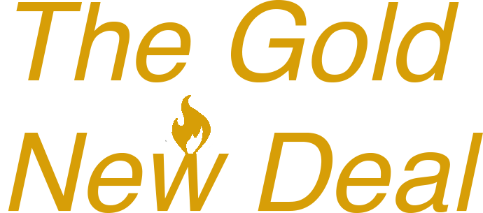 The Gold New Deal